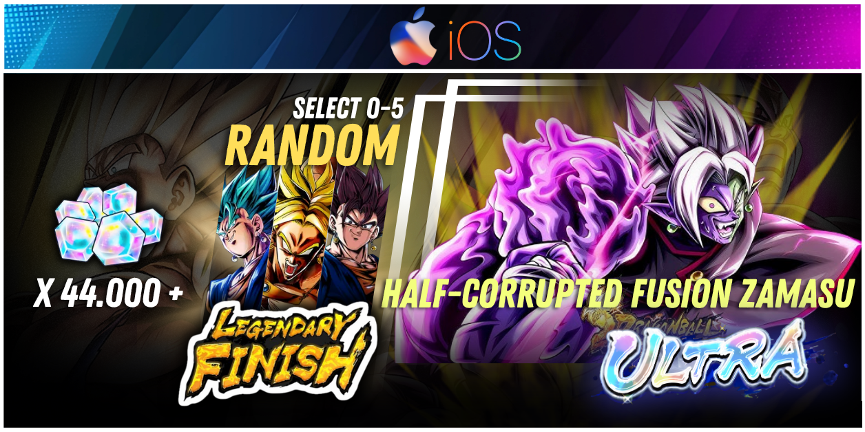 IOS Global UL Half-Corrupted Fusion Zamasu+ 44000 Chrono Crystal + 0-5 random LF
