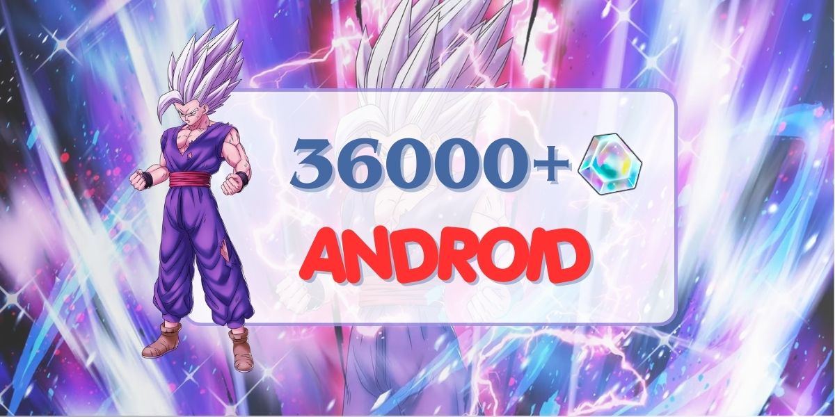 ANDROID Beast Gohan + 36000 Chrono Crystal + 1-5 LF aleatórios