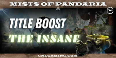 Mists of Pandaria | The Insane Title Boost