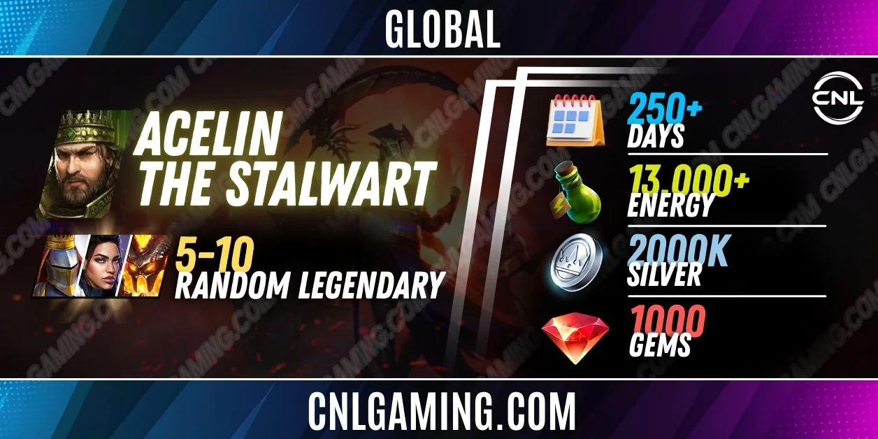Global Acelin the Stalwart + 5-10 random Legendary | 100+ Days | Energy 13000+ | Silver 200K | Ramdom Gems