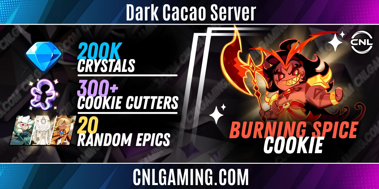 [Dark Cacao Server] 200K Crystals | Burning Spice Cookie | 300+ Cookie Cutters + 20 Random Epics