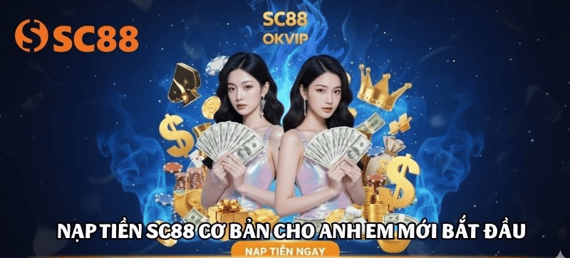 Nạp Tiền SC88 cần chú ý gì để bảo vệ tài khoản cá nhân tốt hơn 1 Nạp Tiền SC88 cần chú ý gì để bảo vệ tài khoản cá nhân tốt hơn